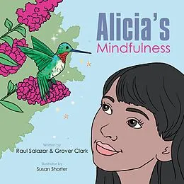 E-Book (epub) Alicia's Mindfulness von Raul Salazar, Grover Clark