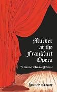 Kartonierter Einband Murder at the Frankfurt Opera von Pamela Cramer