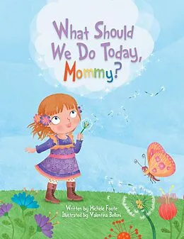 E-Book (epub) What Should We Do Today, Mommy? von Michele Foote