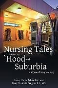 Couverture cartonnée Nursing Tales from the 'Hood and Suburbia de M. S. Mary Elizabeth Burgess B. S.