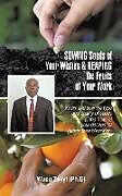 Couverture cartonnée Sowing Seeds of Your Wishes & Reaping the Fruits of Your Work de Wusu Takyi (Ph D)