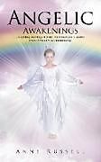 Couverture cartonnée Angelic Awakenings de Anne Russell