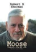 Livre Relié Moose de Robert B. Sherman