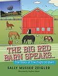 E-Book (epub) The Big Red Barn Speaks... von Sally Musser Zeigler