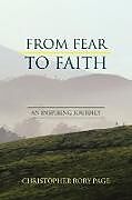 Kartonierter Einband From Fear to Faith von Christopher Rory Page