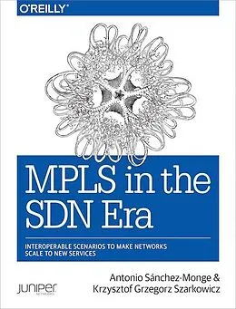 E-Book (epub) MPLS in the SDN Era von Antonio Sanchez Monge