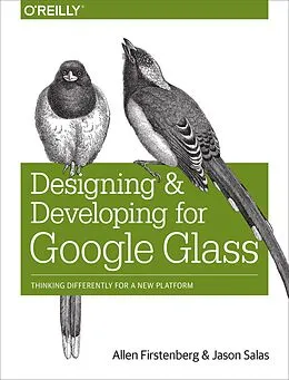 E-Book (epub) Designing and Developing for Google Glass von Allen Firstenberg