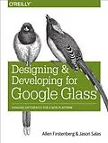 E-Book (pdf) Designing and Developing for Google Glass von Allen Firstenberg