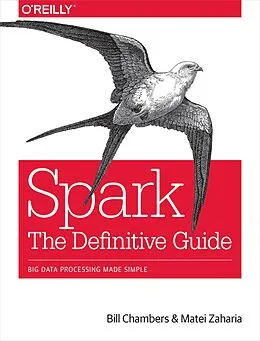 E-Book (pdf) Spark: The Definitive Guide von Bill Chambers, Matei Zaharia