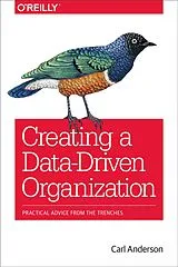 E-Book (epub) Creating a Data-Driven Organization von Carl Anderson
