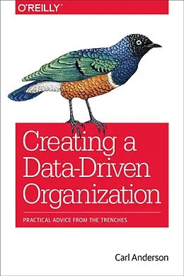 E-Book (epub) Creating a Data-Driven Organization von Carl Anderson