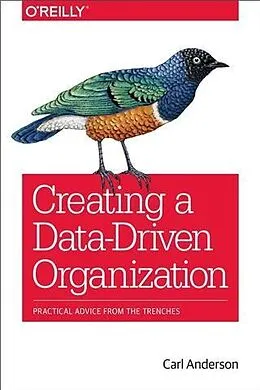 E-Book (pdf) Creating a Data-Driven Organization von Carl Anderson