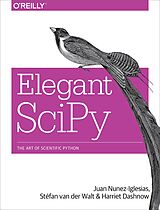 eBook (pdf) Elegant SciPy de Juan Nunez-Iglesias, Stefan Van Der Walt, Harriet Dashnow