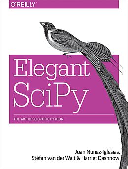 eBook (pdf) Elegant SciPy de Juan Nunez-Iglesias, Stefan Van Der Walt, Harriet Dashnow