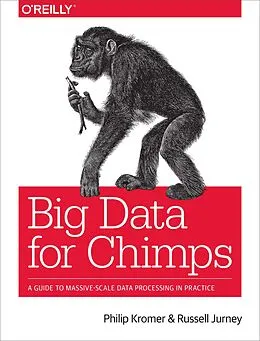 PDF Big Data for Chimps von Philip (flip) Kromer, Russell Jurney