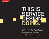 Couverture cartonnée This is Service Design Doing de Marc Stickdorn, Markus Edgar Hormess, Adam Lawrence