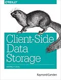 E-Book (epub) Client-Side Data Storage von Raymond Camden