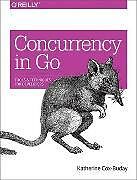 Couverture cartonnée Concurrency in Go de Cox-Buday Katherine