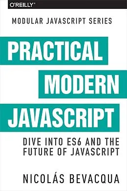 E-Book (pdf) Practical Modern JavaScript von Nicolas Bevacqua