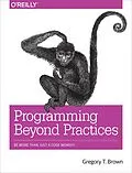 ePUB Programming Beyond Practices von Gregory T Brown