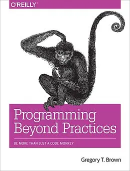 E-Book (epub) Programming Beyond Practices von Gregory T Brown