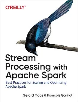 E-Book (epub) Stream Processing with Apache Spark von Gerard Maas