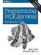 Couverture cartonnée Programming WCF Services de Juval Lowy, Michael Montgomery