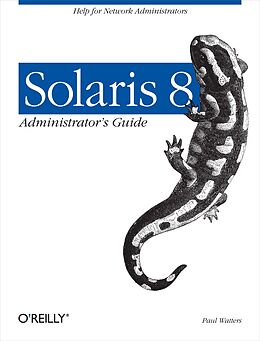 eBook (epub) Solaris 8 Administrator's Guide de Paul Andrew Watters