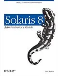 E-Book (pdf) Solaris 8 Administrator's Guide von Paul Andrew Watters