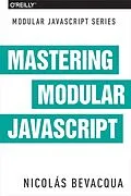 E-Book (epub) Mastering Modular JavaScript von Nicolas Bevacqua