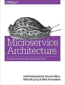 PDF Microservice Architecture von Irakli Nadareishvili, Ronnie Mitra, Matt Mclarty