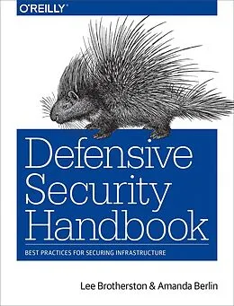 E-Book (pdf) Defensive Security Handbook von Lee Brotherston, Amanda Berlin