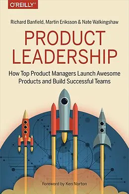PDF Product Leadership von Richard Banfield, Martin Eriksson, Nate Walkingshaw