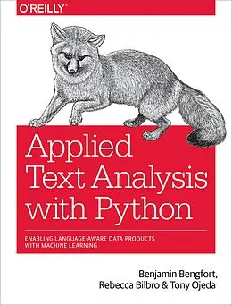 E-Book (pdf) Applied Text Analysis with Python von Benjamin Bengfort, Rebecca Bilbro, Tony Ojeda