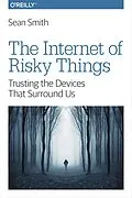 E-Book (epub) Internet of Risky Things von Sean Smith