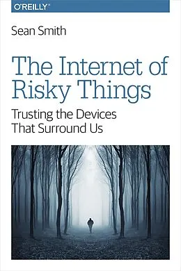 E-Book (epub) Internet of Risky Things von Sean Smith