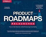 Couverture cartonnée Product Roadmaps Relaunched de C. Todd Lombardo, Bruce McCarthy, Evan Ryan