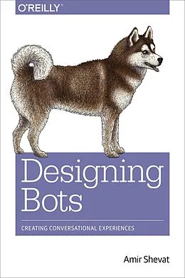 E-Book (epub) Designing Bots von Amir Shevat