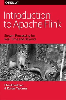 E-Book (pdf) Introduction to Apache Flink von Ellen Friedman, Kostas Tzoumas