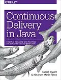 E-Book (pdf) Continuous Delivery in Java von Daniel Bryant, Abraham Marin-Perez