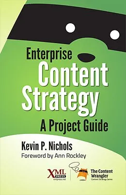 E-Book (epub) Enterprise Content Strategy von Kevin Nichols