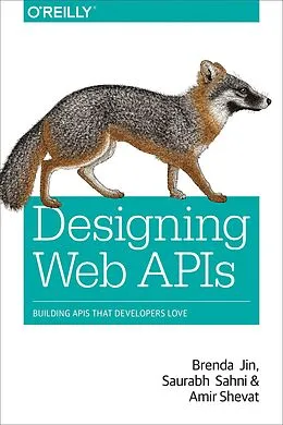 E-Book (pdf) Designing Web APIs von Brenda Jin, Saurabh Sahni, Amir Shevat