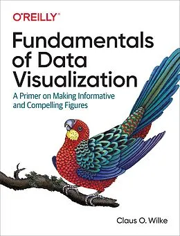 PDF Fundamentals of Data Visualization von Claus O. Wilke