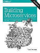 Kartonierter Einband Building Microservices Second edition von Sam Newman