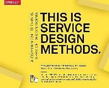 Kartonierter Einband This is Service Design Doing Methods von Marc Stickdorn, Markus Edgar Hormess, Adam Lawrence