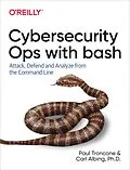 E-Book (pdf) Cybersecurity Ops with bash von Paul Troncone, Carl Albing Ph. D.