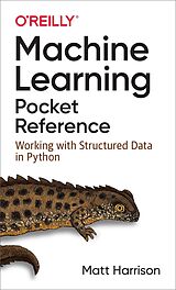 eBook (epub) Machine Learning Pocket Reference de Matt Harrison