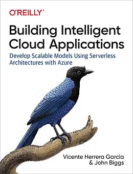 E-Book (epub) Building Intelligent Cloud Applications von John Biggs