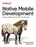 PDF Native Mobile Development von Shaun Lewis, Mike Dunn