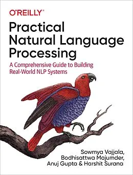 E-Book (pdf) Practical Natural Language Processing von Sowmya Vajjala, Bodhisattwa Majumder, Anuj Gupta